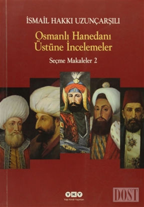 Osmanlı Hanedanı Üstüne İncelemeler
